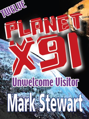 cover image of Planet X91 Unwelcome Visitor